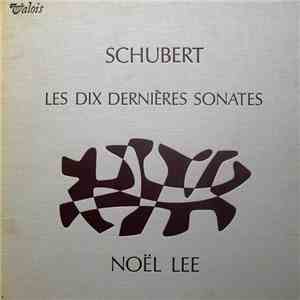 Schubert, Noël Lee - Les Dix Dernières Sonates download flac