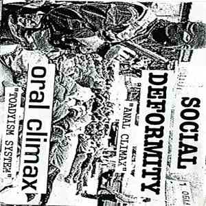 Social Deformity / Oral Climax - Anal Climax / Toadyism System download flac