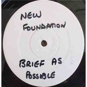 The New Foundations - Brief As Possible download flac