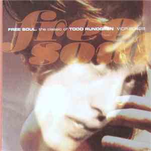 Todd Rundgren - Free Soul - The Classic Of Todd Rundgren download flac