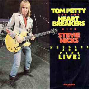 Tom Petty And The Heartbreakers With Stevie Nicks - Needles And Pins (Live!) download flac