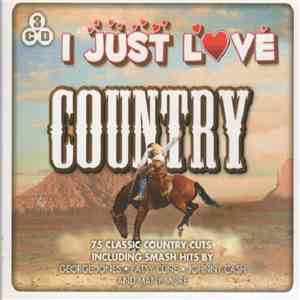 Various - I Just Love Country download flac