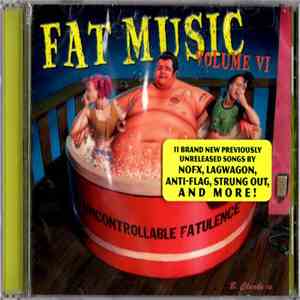 Various - Uncontrollable Fatulence - Fat Music Volume VI download flac