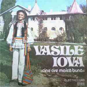 Vasile Iova - Cine Are Maică Bună download flac