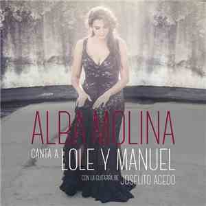 Alba Molina Con La Guitarra De Joselito Acedo - Canta A Lole Y Manuel download flac