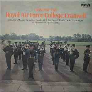 Band Of The Royal Air Force College, Cranwell - Band Of The Royal Air Force College, Cranwell download flac