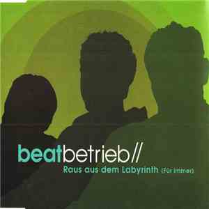 beatbetrieb// - Raus Aus Dem Labyrinth (Für Immer) download flac