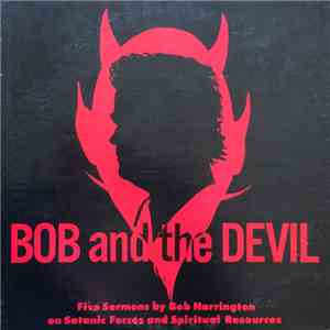 Bob Harrington - Bob And The Devil download flac