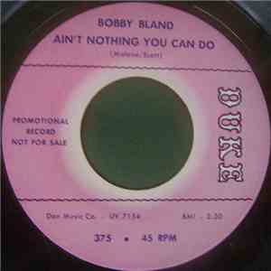 Bobby Bland - Ain’t Nothing You Can Do / Honey Child download flac