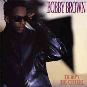 Bobby Brown - Don't Be Cruel download flac