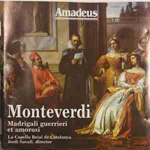 Claudio Monteverdi - La Capella Reial De Catalunya, Jordi Savall - Madrigali Guerrieri Et Amorosi download flac