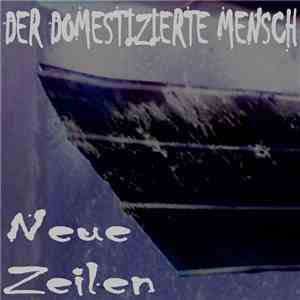 Der Domestizierte Mensch vs. Flat Affect - Neue Zeilen (Supplemental Verses Remixes) download flac