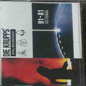 Die Krupps - Metall Maschinen Musik : 91-81 Past Forward download flac