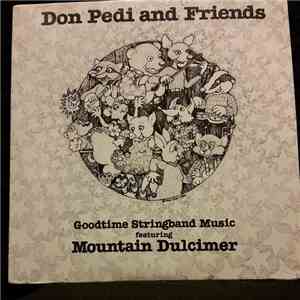 Don Pedi - Don Pedi And Friends - Goodtime Stringband Music Featuring Mountain Dulcimer download flac