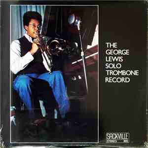 George Lewis - The George Lewis Solo Trombone Record download flac