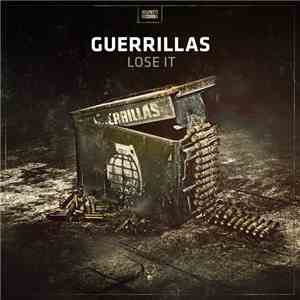 Guerrillas  - Lose It download flac