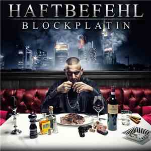 Haftbefehl  - Blockplatin download flac