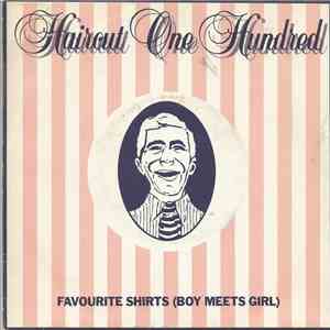 Haircut One Hundred - Favourite Shirts (Boy Meets Girl) download flac