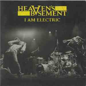Heaven's Basement - I Am Electric download flac