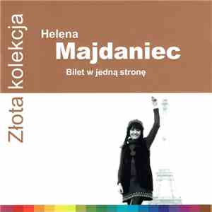 Helena Majdaniec - Bilet W Jedną Stronę download flac