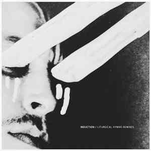 Induction  - Liturgical Hymns Remixes download flac