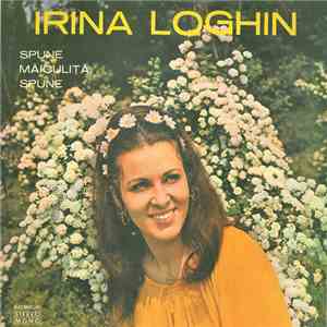 Irina Loghin - Spune Măiculiță, Spune download flac