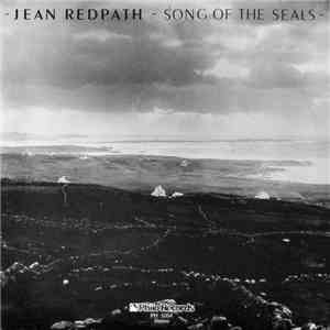 Jean Redpath - Song Of The Seals download flac