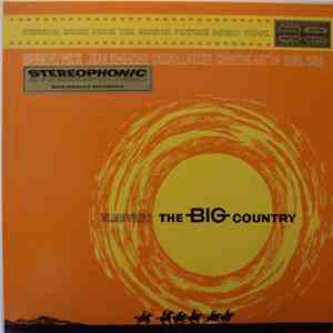 Jerome Moross - The Big Country (Original Music From The Motion Picture Sound Track) download flac