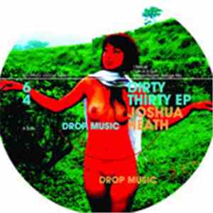 Joshua Heath - Dirty Thirty EP download flac