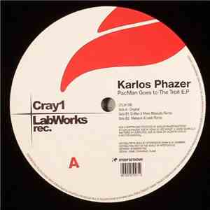 Karlos Phazer - PacMan Goes To The Troit E.P. download flac