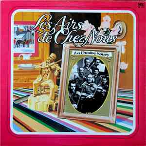 La Famille Soucy - Les Airs de Chez-Nous download flac