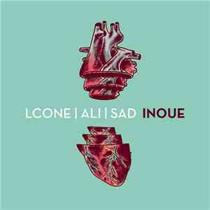 Lcone, Sad , Ali  - Inoue download flac