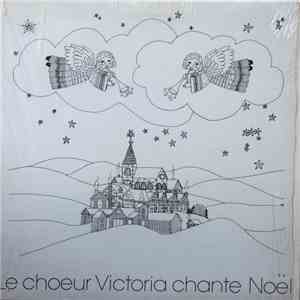 Le Choeur Victoria - Chante "Noël" download flac