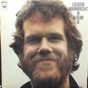 Loudon Wainwright III - Album III download flac