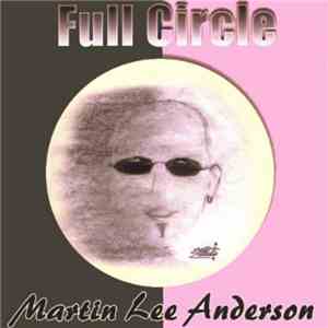 Martin Lee Anderson - Full Circle download flac