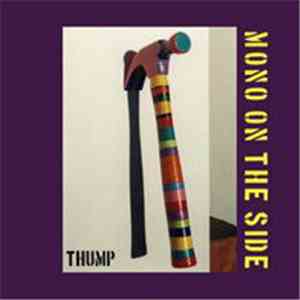 Mono On The Side - Thump! download flac
