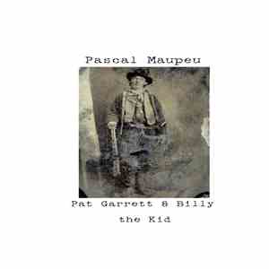 Pascal Maupeu - Pat Garrett & Billy The Kid download flac