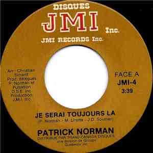 Patrick Norman - Je Serai Toujours La download flac