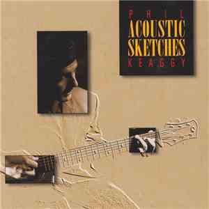 Phil Keaggy - Acoustic Sketches download flac
