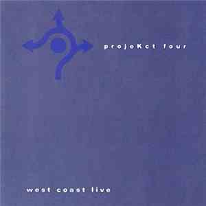 ProjeKct Four - West Coast Live download flac