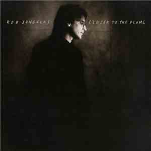 Rob Jungklas - Closer To The Flame download flac