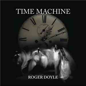Roger Doyle - Time Machine download flac