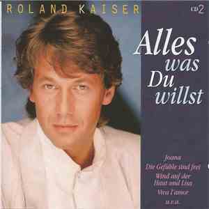 Roland Kaiser - Alles Was Du Willst • CD 2 download flac