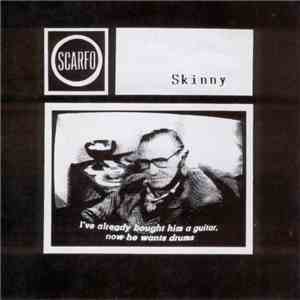 Scarfo - Skinny download flac