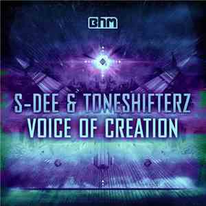 S-Dee & Toneshifterz - Voice Of Creation download flac