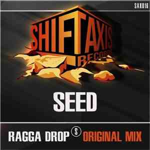 Seed  - Ragga Drop download flac