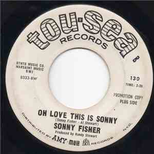 Sonny Fisher - Oh Love This Is Sonny download flac