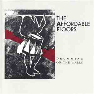 The Affordable Floors - Drumming On The Walls download flac