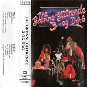 The Grønne Glitrende 3 Og Dag - The Grønne Glitrende 3 Og Dag download flac