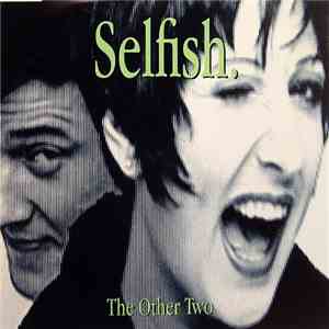 The Other Two - Selfish download flac